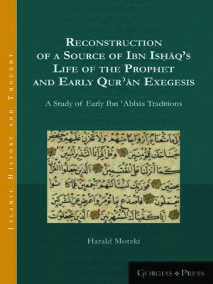 cover image of Reconstruction of a Source of Ibn Isḥāq's Life of the Prophet and Early Qurʾān Exegesis